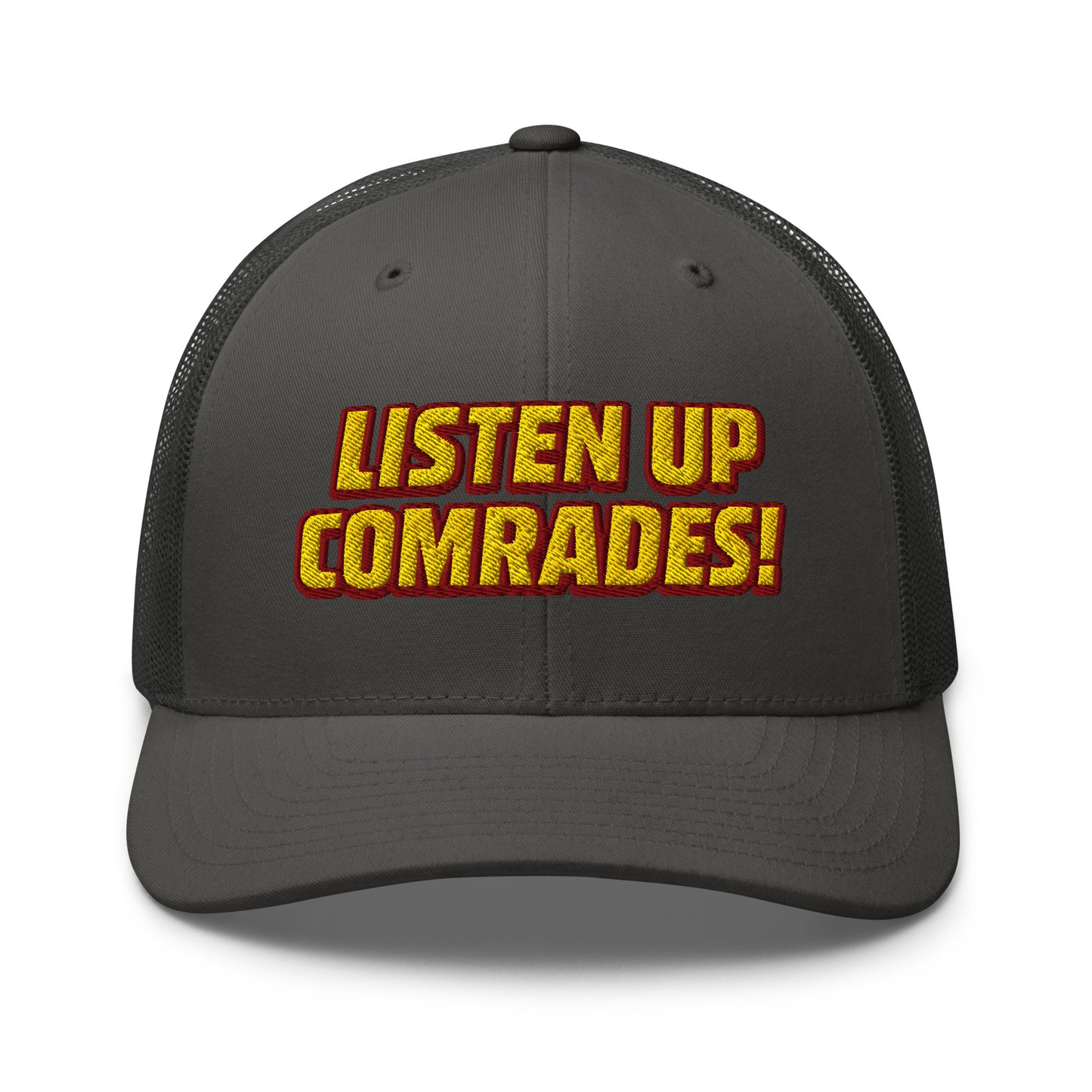 Black cap with 'Listen Up Comrades!' text in yellow and red on a white background