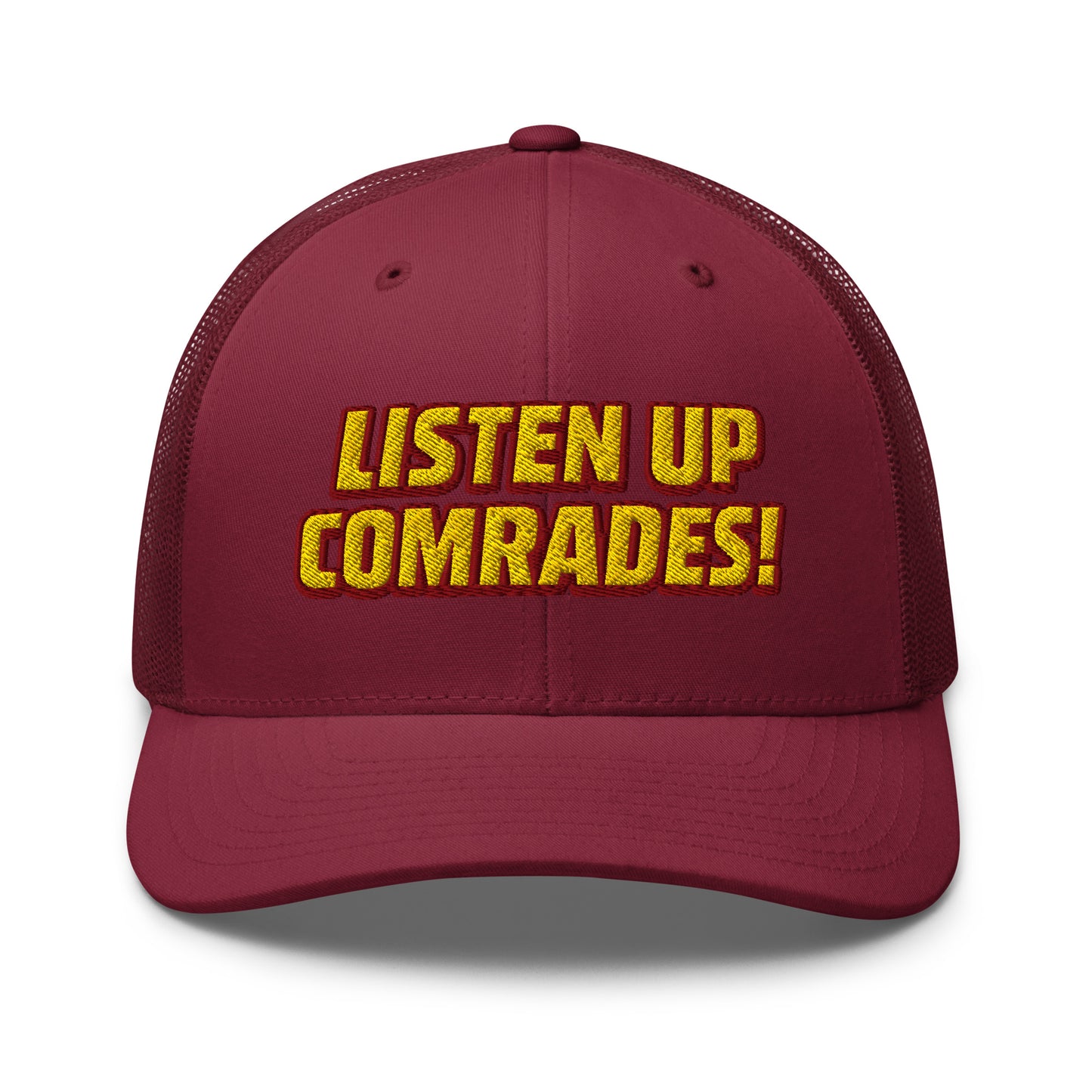 Maroon cap with yellow text 'LISTEN UP COMRADES!' on a white background
