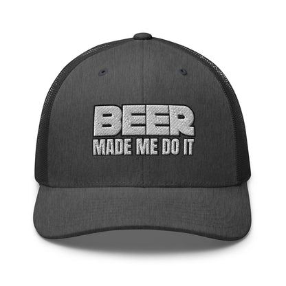 BEER Made Me Do It  Infidel Collective