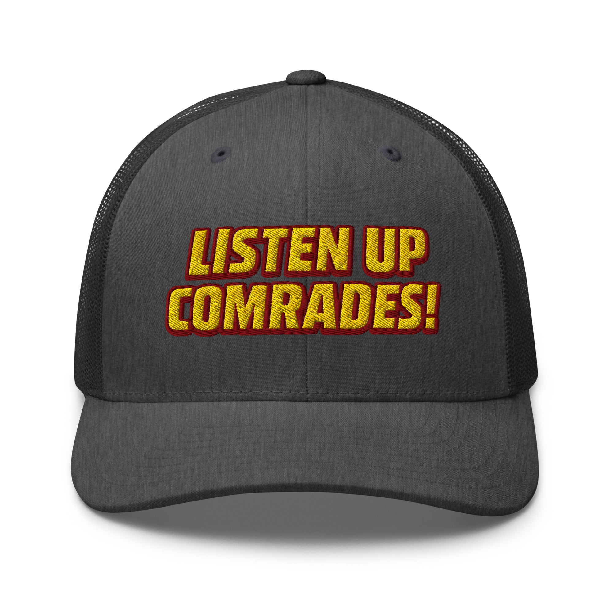 Gray cap with yellow text 'LISTEN UP COMRADES!' on a white background