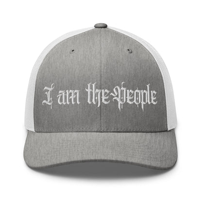 I Am the People Trucker Hat | We the People Patriotic Cap  Infidel Collective