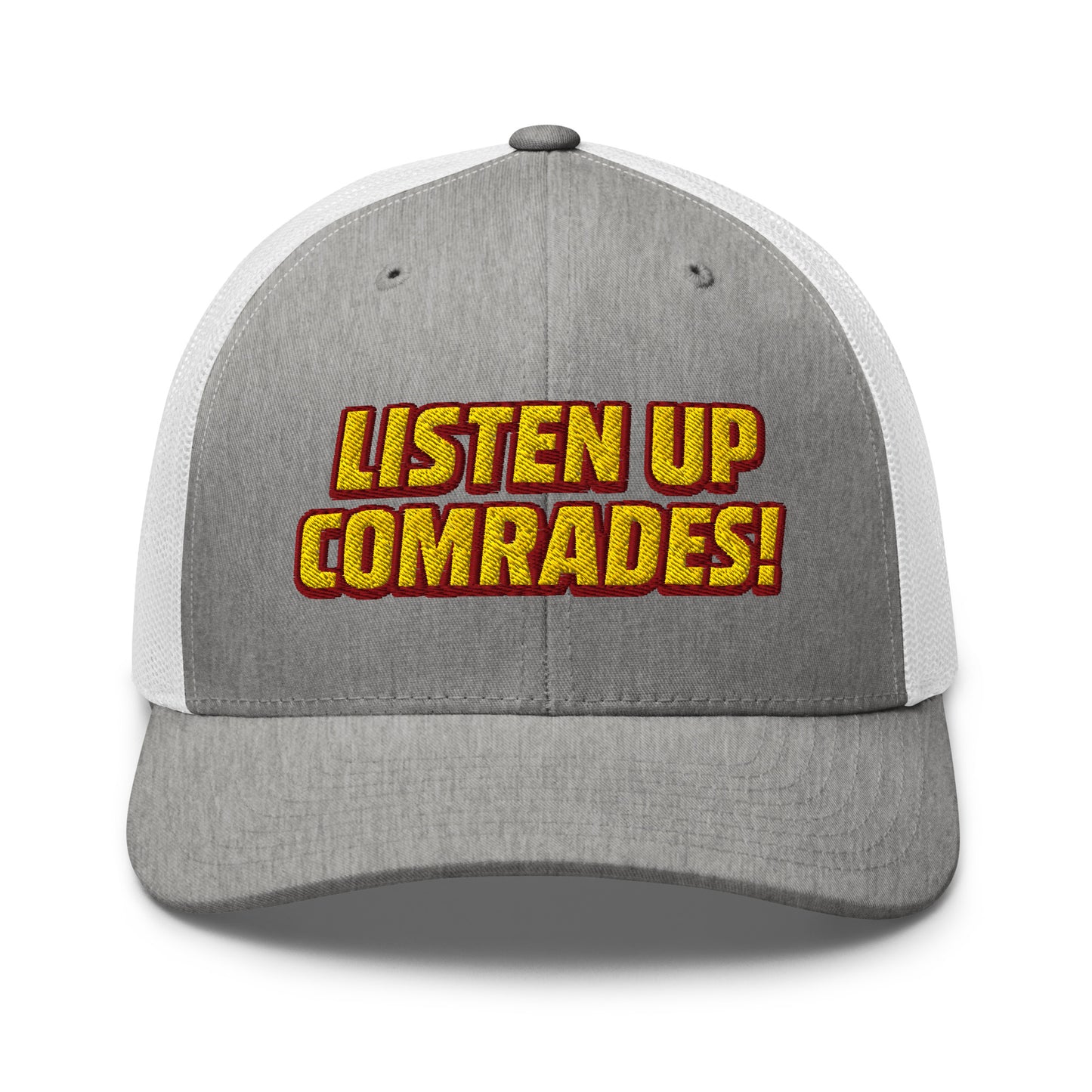 Gray and white cap with 'Listen Up Comrades!' text in yellow on a white background