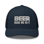 BEER Made Me Do It  Infidel Collective