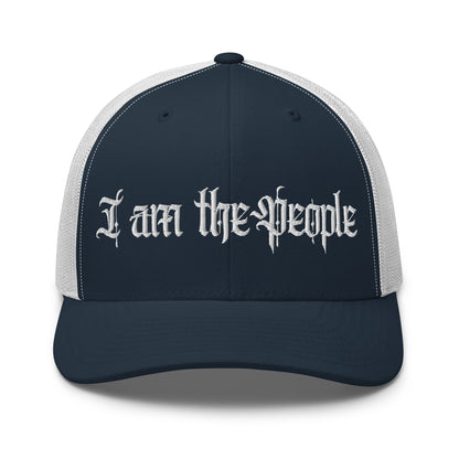 I Am the People Trucker Hat | We the People Patriotic Cap  Infidel Collective