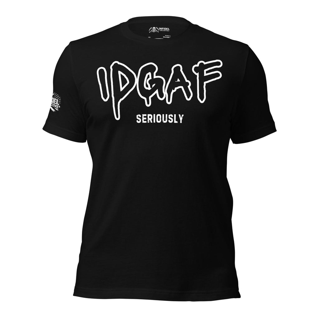Black tee with IDGAF Seriously front print in white graffiti-style lettering