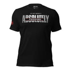 Black tee with The Best Answer Is Absolutely Fucking front print in distressed white and red lettering