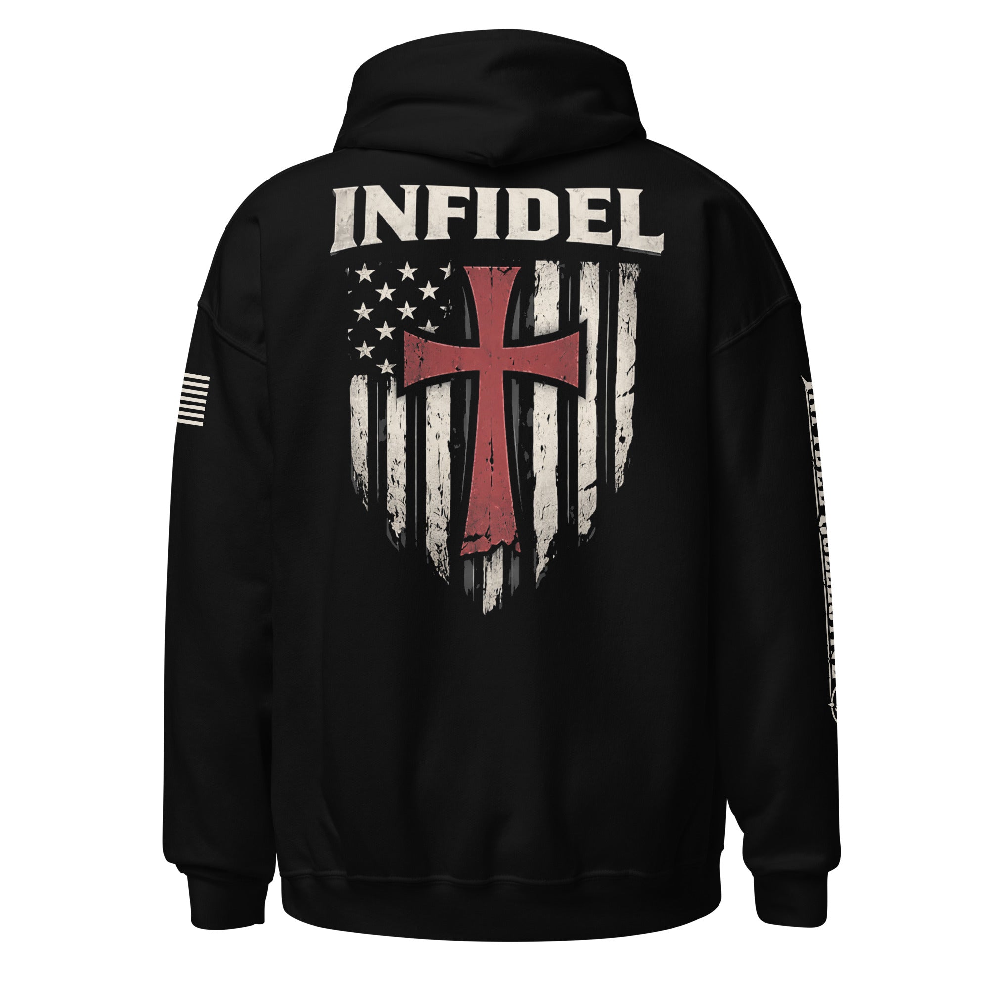 Black pullover hoodie shown from the back, featuring a large graphic print with the word "INFIDEL" in white above a distressed American flag design in white and red with a red cross. The hoodie is photographed on a plain white background.