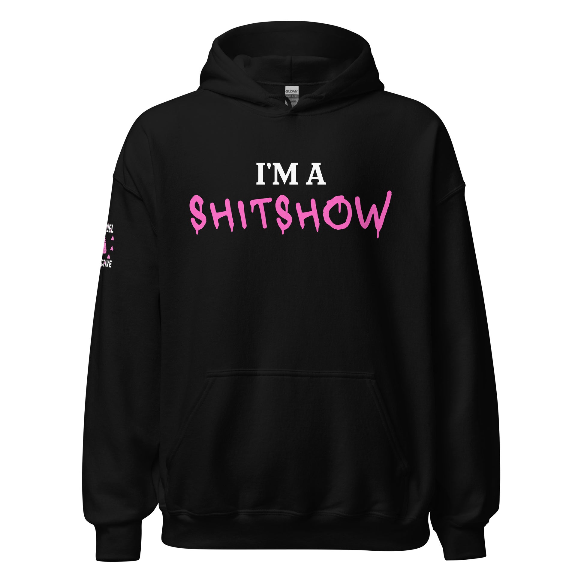 I’m a Shitshow Hoodie-Pink on Black  Infidel Collective