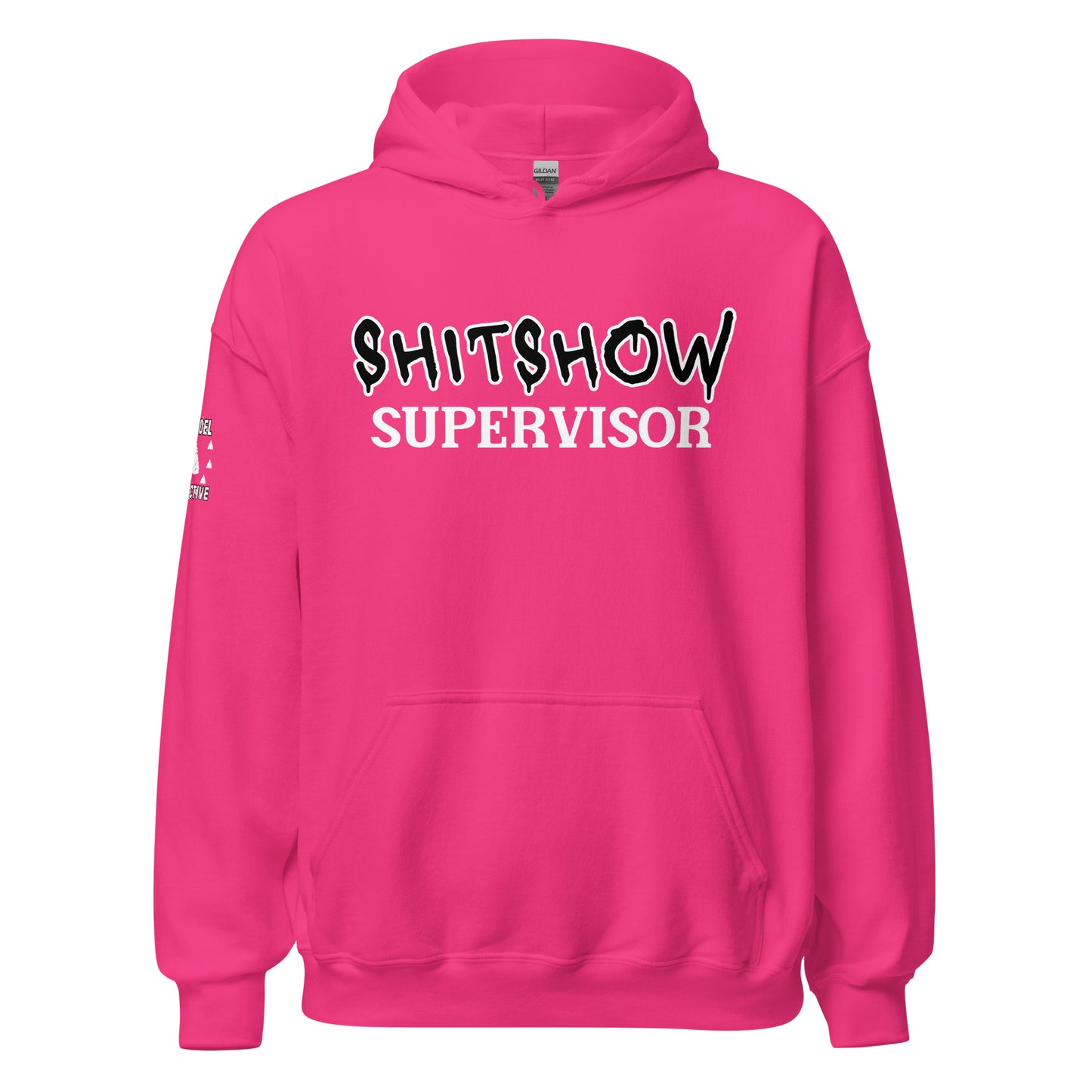 Shitshow Supervisor Bright Pink Hoodie  Infidel Collective