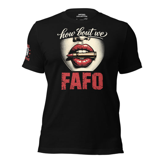 How About we FAFO Black T-Shirt - Sexy Graphic Tees Women Love  Infidel Collective