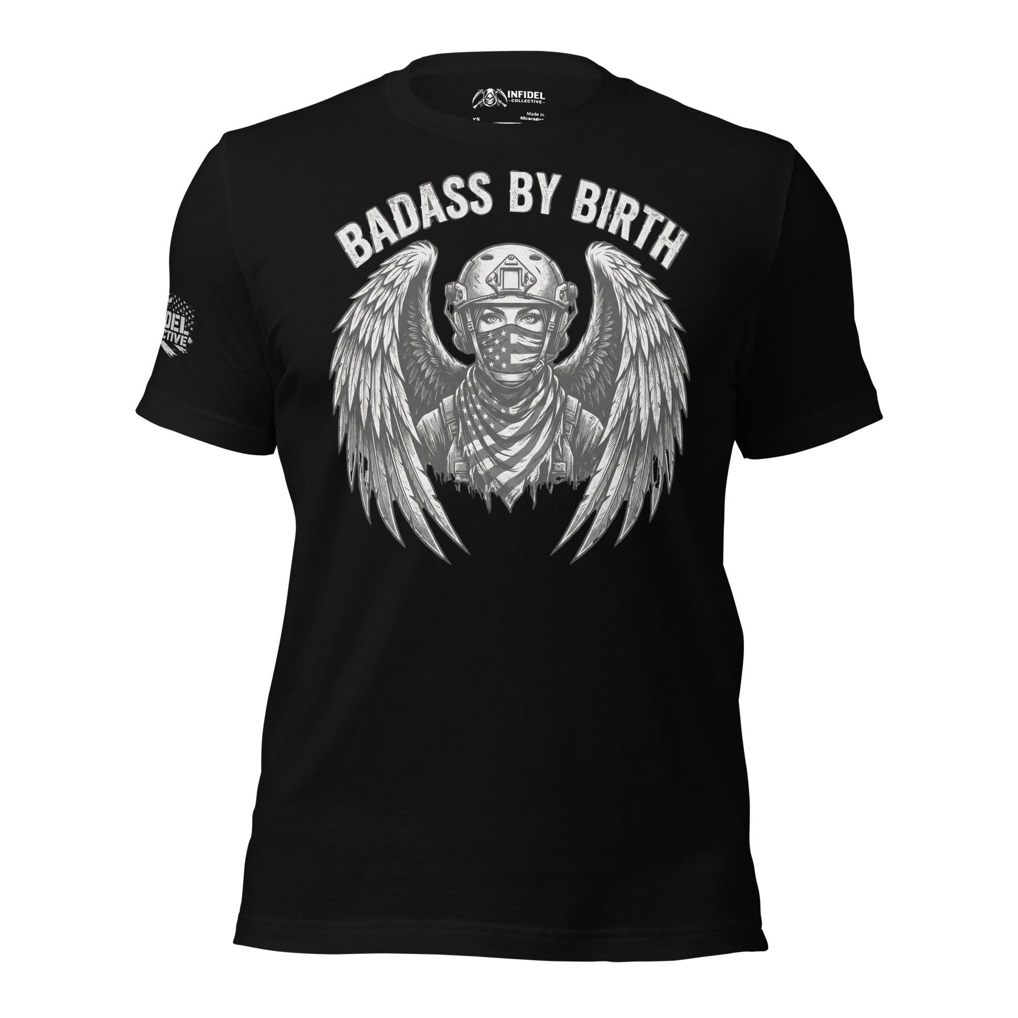 Badass by Birth Women's Black T-Shirt  Infidel Collective