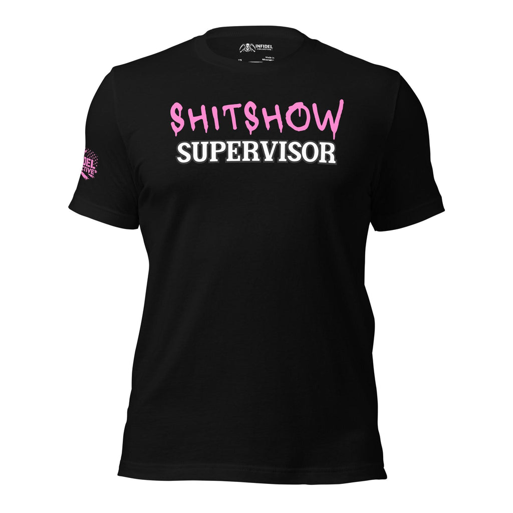 Shitshow Supervisor Pink on Black T-Shirt  Infidel Collective