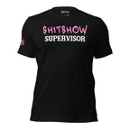 Shitshow Supervisor Pink on Black T-Shirt  Infidel Collective