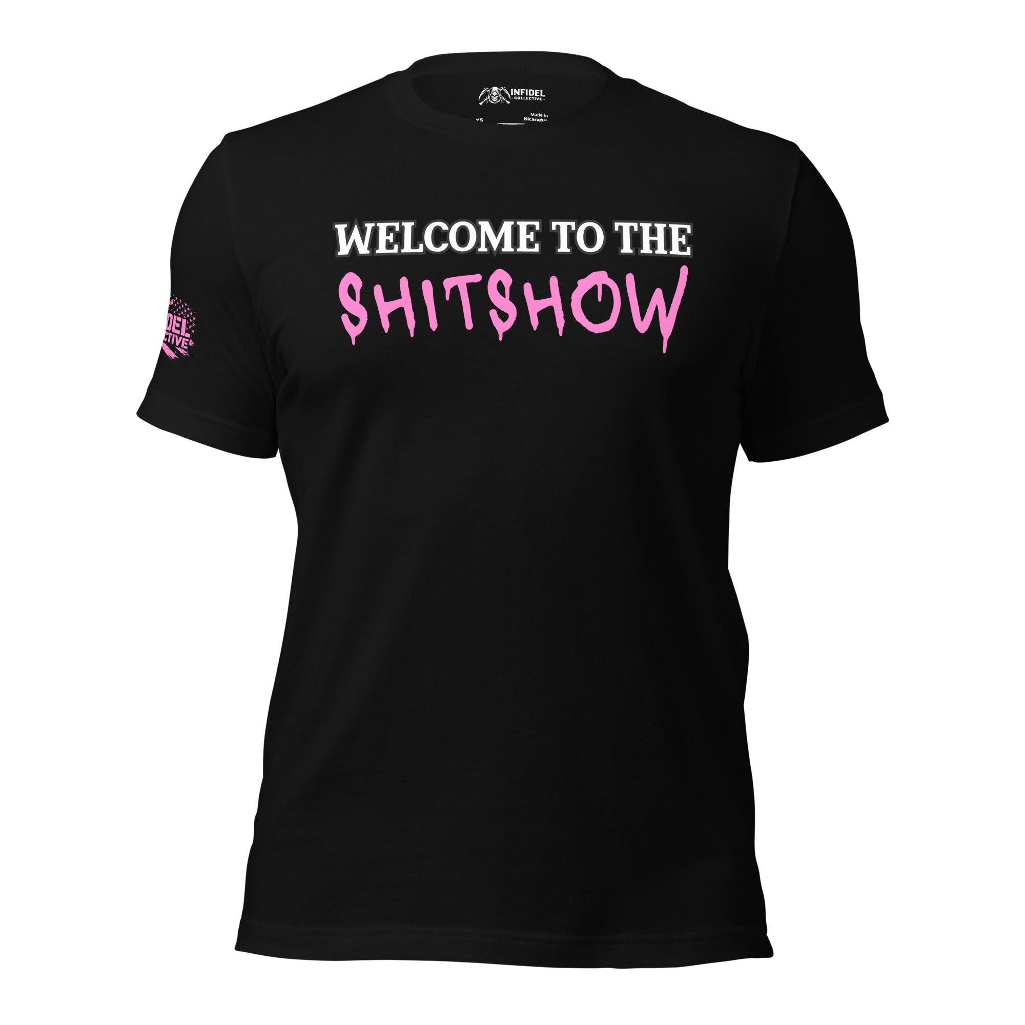 Welcome to the Shitshow Pink on Black T-Shirt  Infidel Collective
