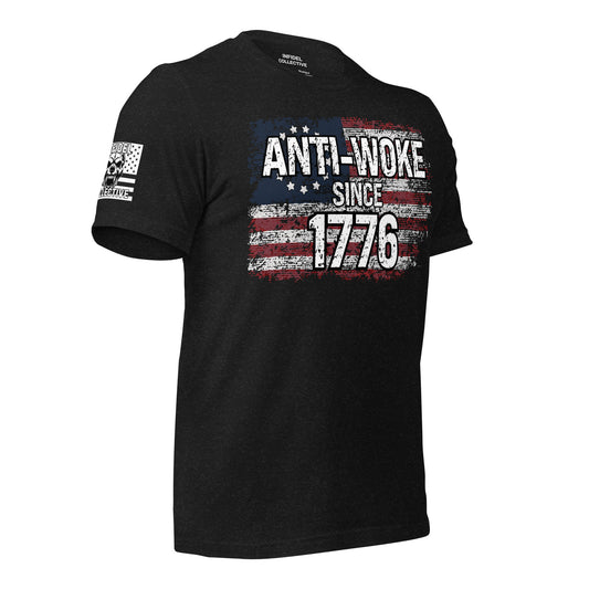 Anti-Woke Since 1776  Infidel Collective