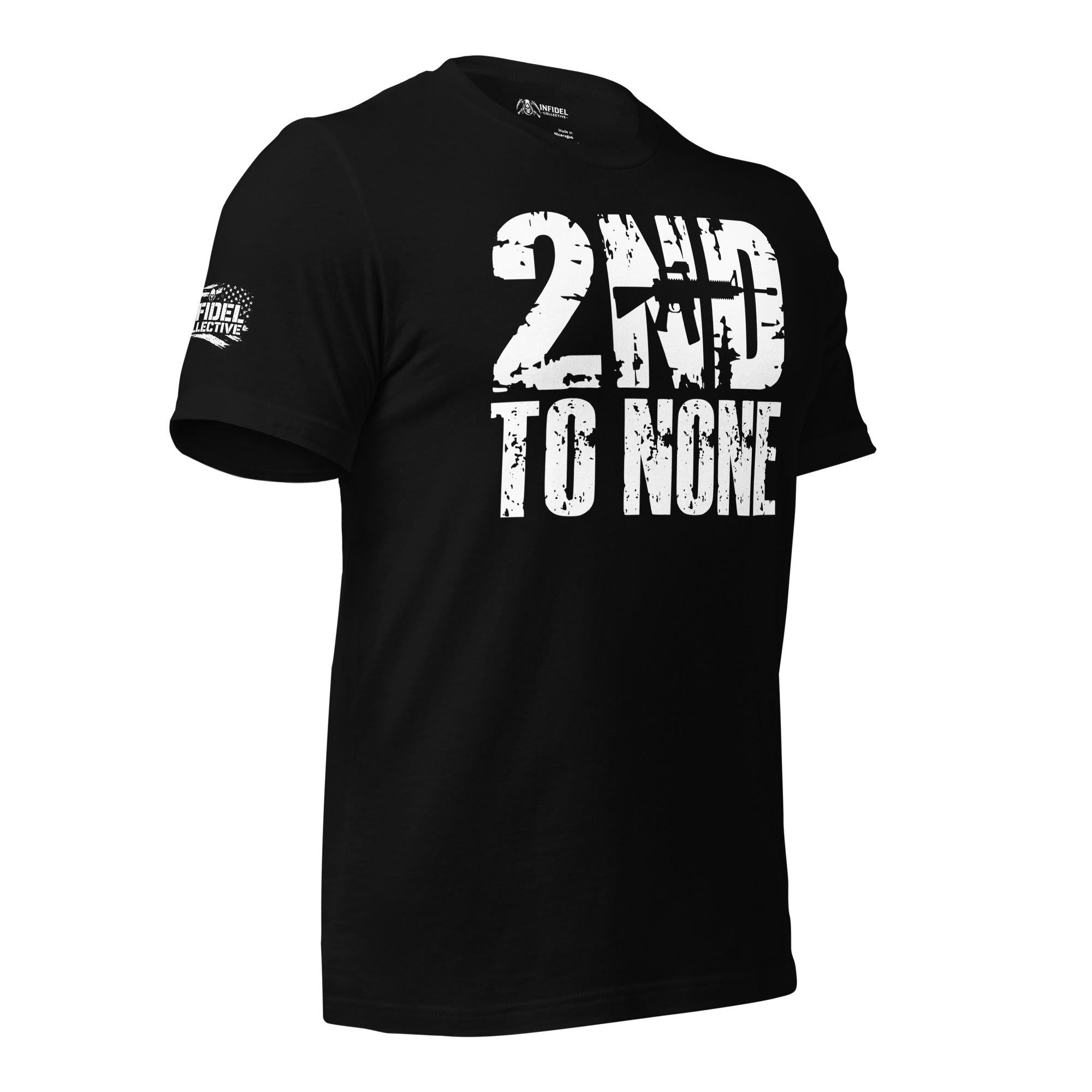 2ND TO NONE 2A Black T-Shirt  Infidel Collective