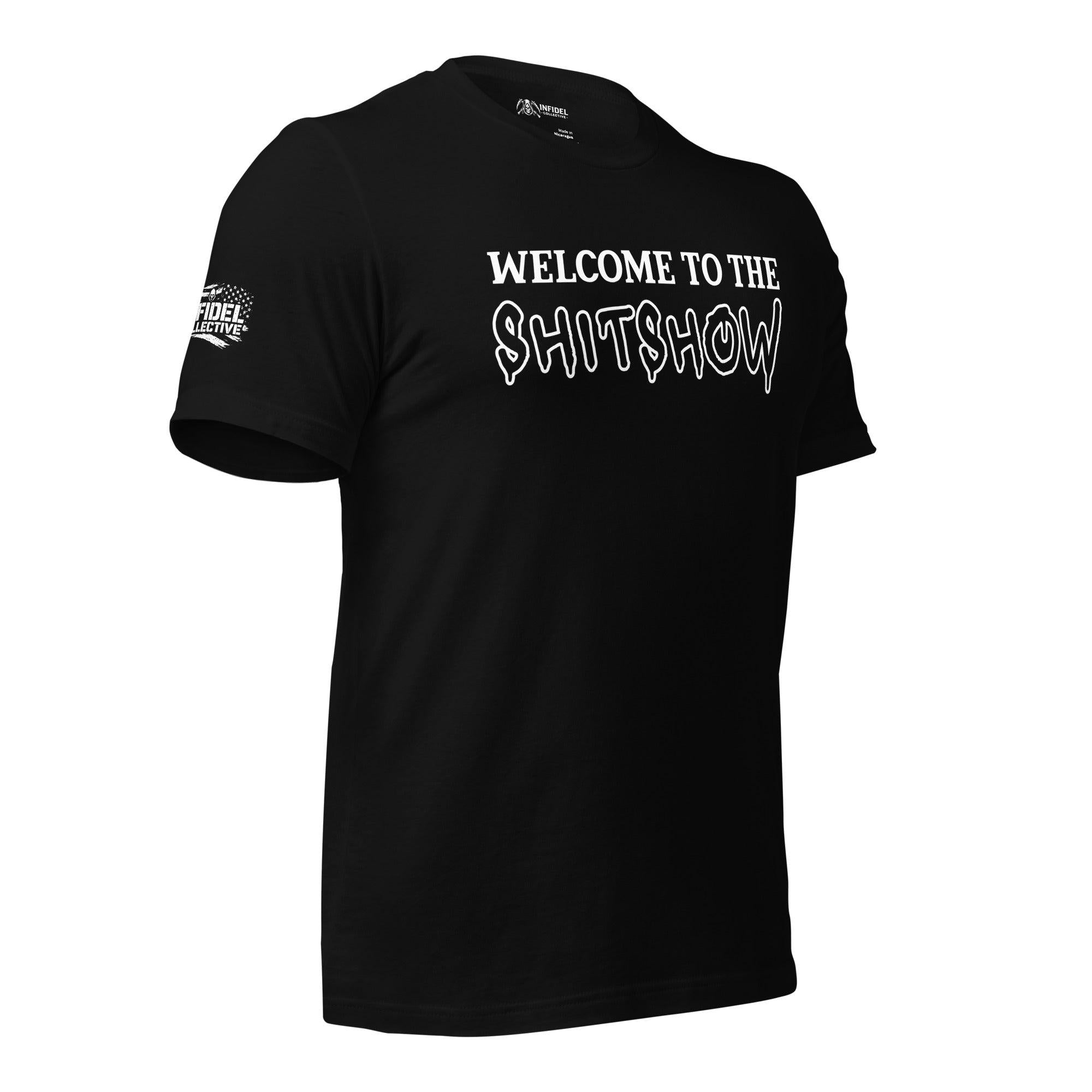 Welcome to the Shitshow White on Black T-Shirt  Infidel Collective