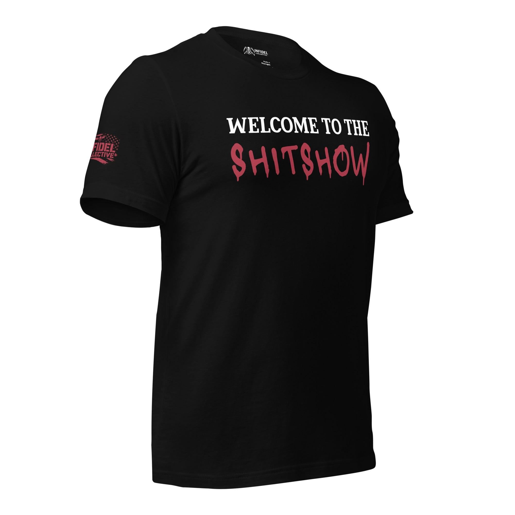 Welcome to the Shitshow Red on Black T-Shirt  Infidel Collective