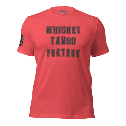 Whiskey Tango Foxtrot - Funny NSFW Shirts WTF Red Tee  Infidel Collective