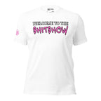 Welcome to the Shitshow Pink on White T-Shirt  Infidel Collective