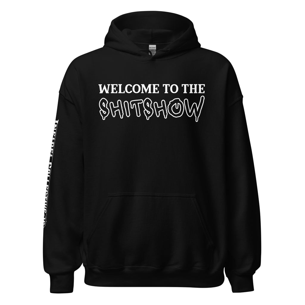 Welcome to the Shitshow front print black hoodie from Infidel Collective